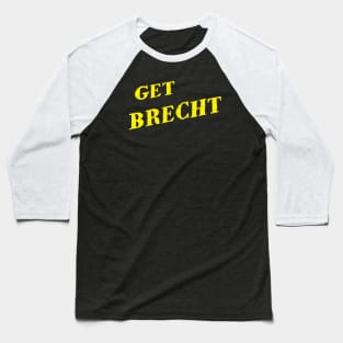 GET BRECHT Baseball T-Shirt